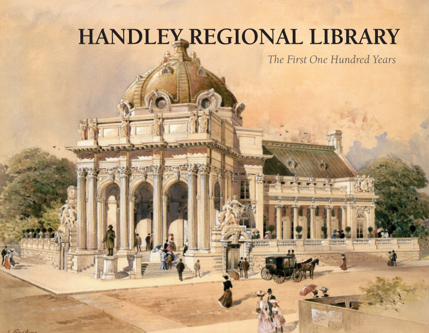 Handley Regional Library: The First One Hundred Years cover photo