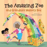 The Amazing Zoe and Grandma's Memory Box