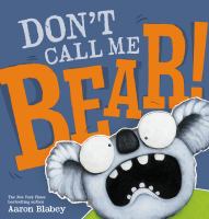 Don't Call Me Bear