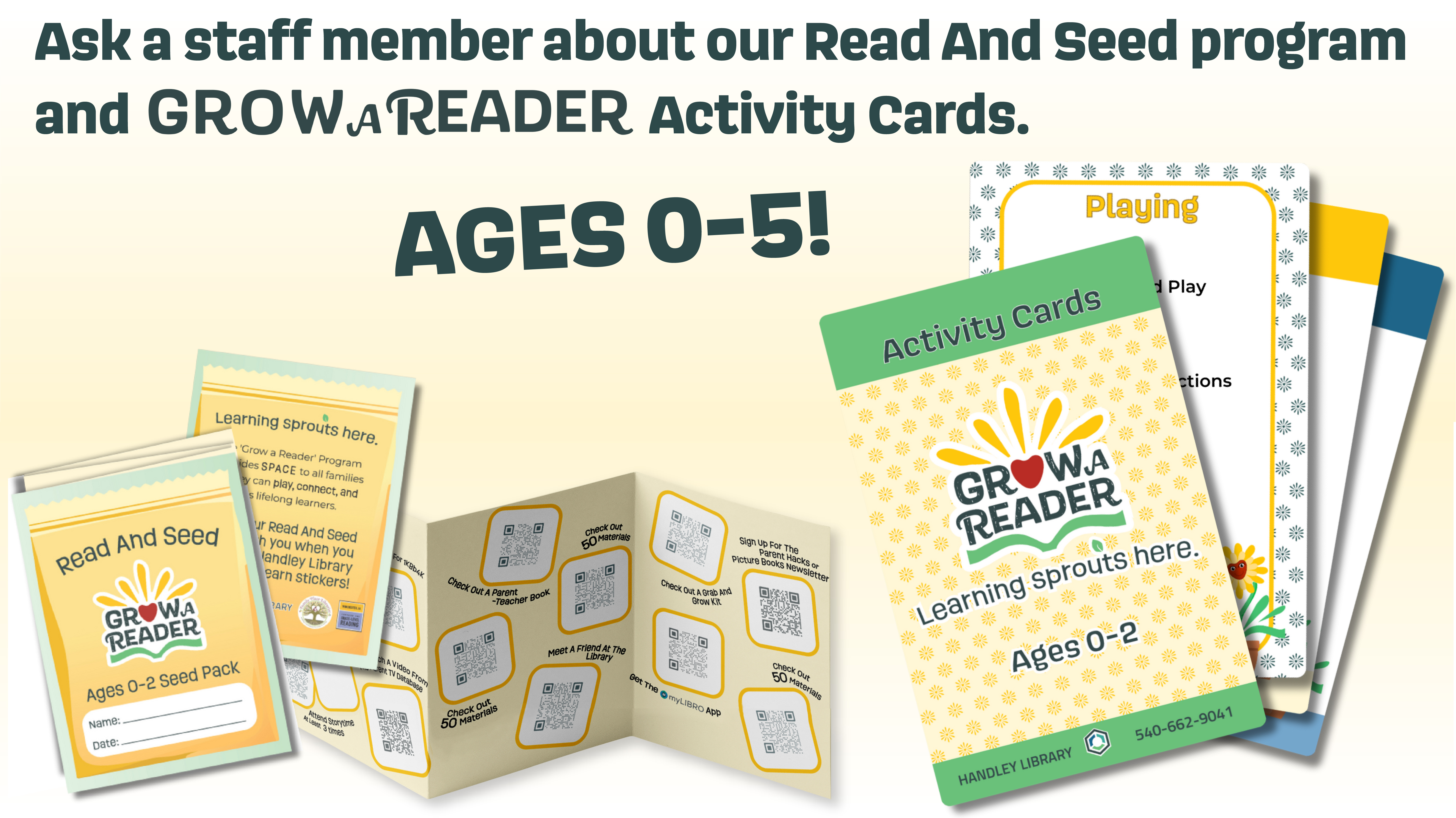 Ask a staff member about our read and seed program and Grow A Reader Activity Cards