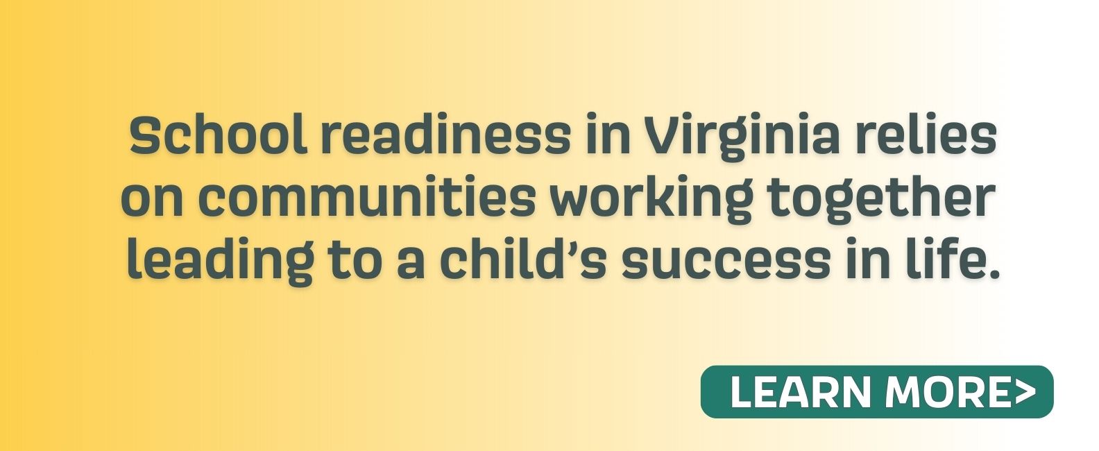 School readiness in Virginia relies on communities working together  leading to a child’s success in life.