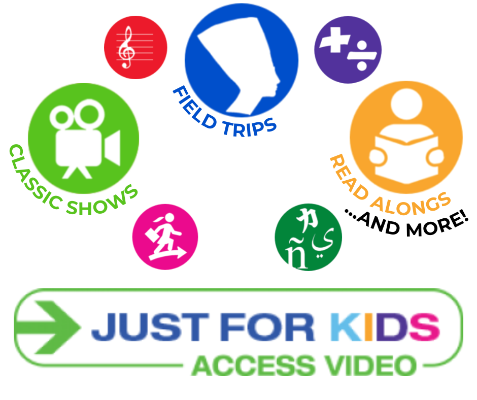 icons depicting "classic shows", "field trips", "read alongs" and more. "Just For Kids Access Video