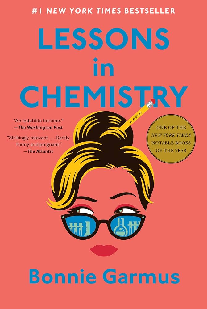 Lessons in chemistry : a novel