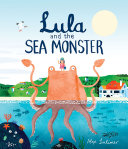 Image for "Lula and the Sea Monster"