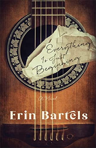 cover for Everything Is Just Beginning : a Novel