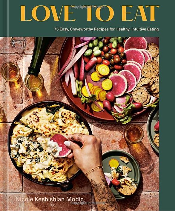 cover for Love to Eat : 75 Easy, Craveworthy Recipes for Healthy, Intuitive Eating