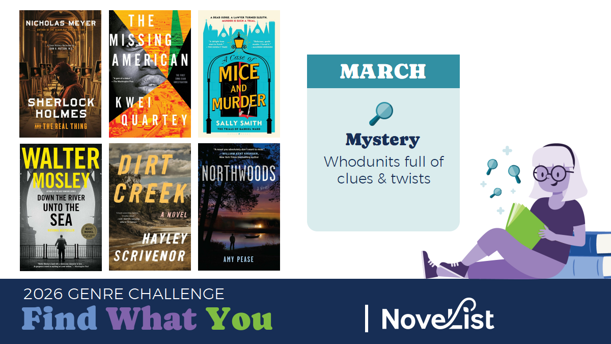 Images of six book covers accompanied by text reading "March - Mystery:  Whodunits full of clues & twists," with the footer text "2026 Genre Challenge: Read What You Like | Novelist"