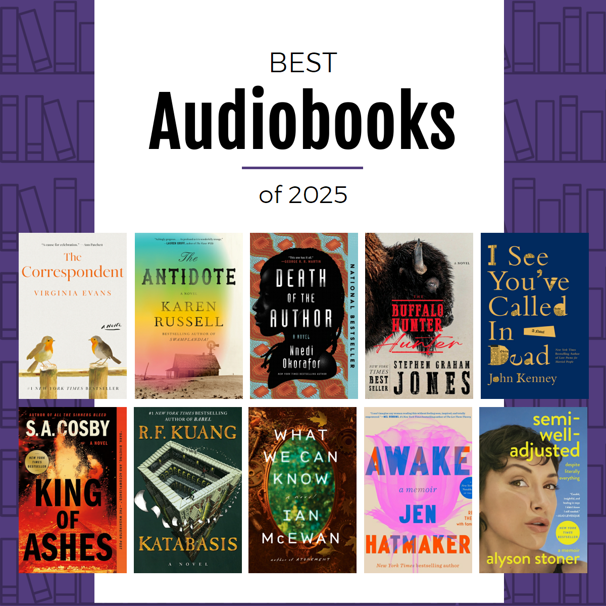 Text reading "Best Audiobooks of 2025" accompanied by ten pictures of book covers discussed in the blog post.