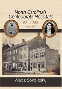 Cover image for North Carolina's Confederate Hospitals