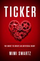 Ticker : the quest to create an artificial heart