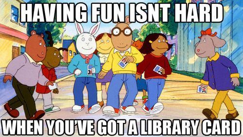 having fun isn't hard when you've got a library card from arthur