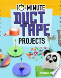 Cover image for 10-Minute Duct Tape Projects