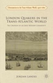 Cover image for London Quakers in the Trans-Atlantic World