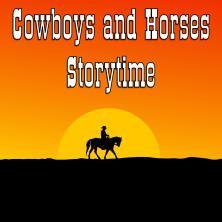 Cowboys and Horses Storytime