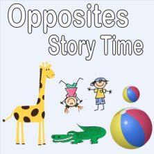 Opposites Storytime
