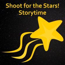 Shoot for the Stars! Storyime