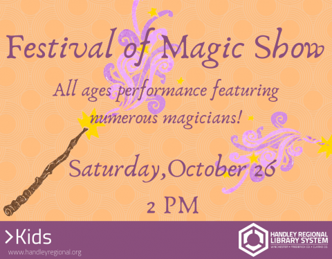 Festival of Magic Show. An all ages performance featuring many magicians on Saturday, October 26th at 2 PM. 