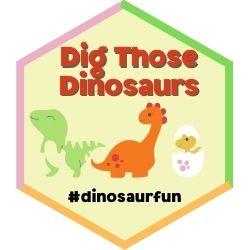 dig those dinosaur badge