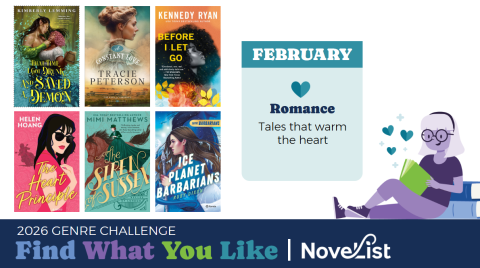 NoveList 2026 Genre Challenge Read What You Like: February - Romance: Tales that warm the heart