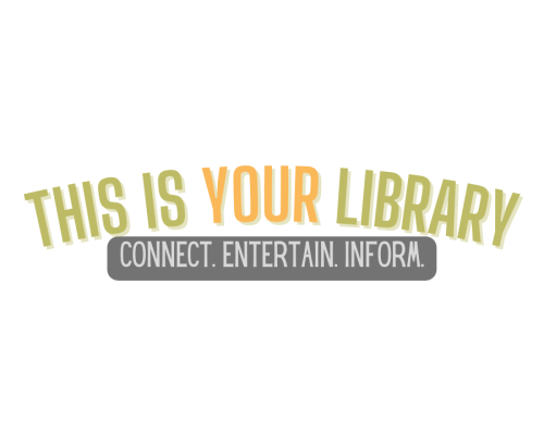 This is YOUR Library