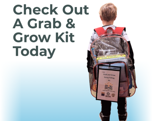 boy with a large backpack filled with educational toys checked out from the library with text on image, "Check Out A Grab & Grow Kit Today"