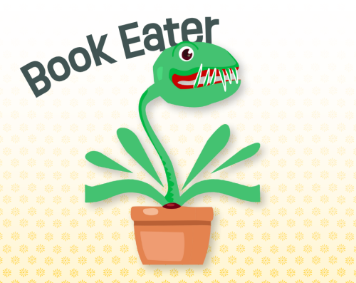 Cartoon silly venus fly trap with lots of leaves and an open smile. "Book Eater"